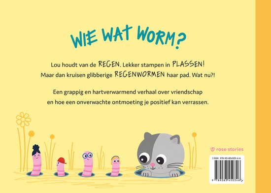 Wie wat worm?